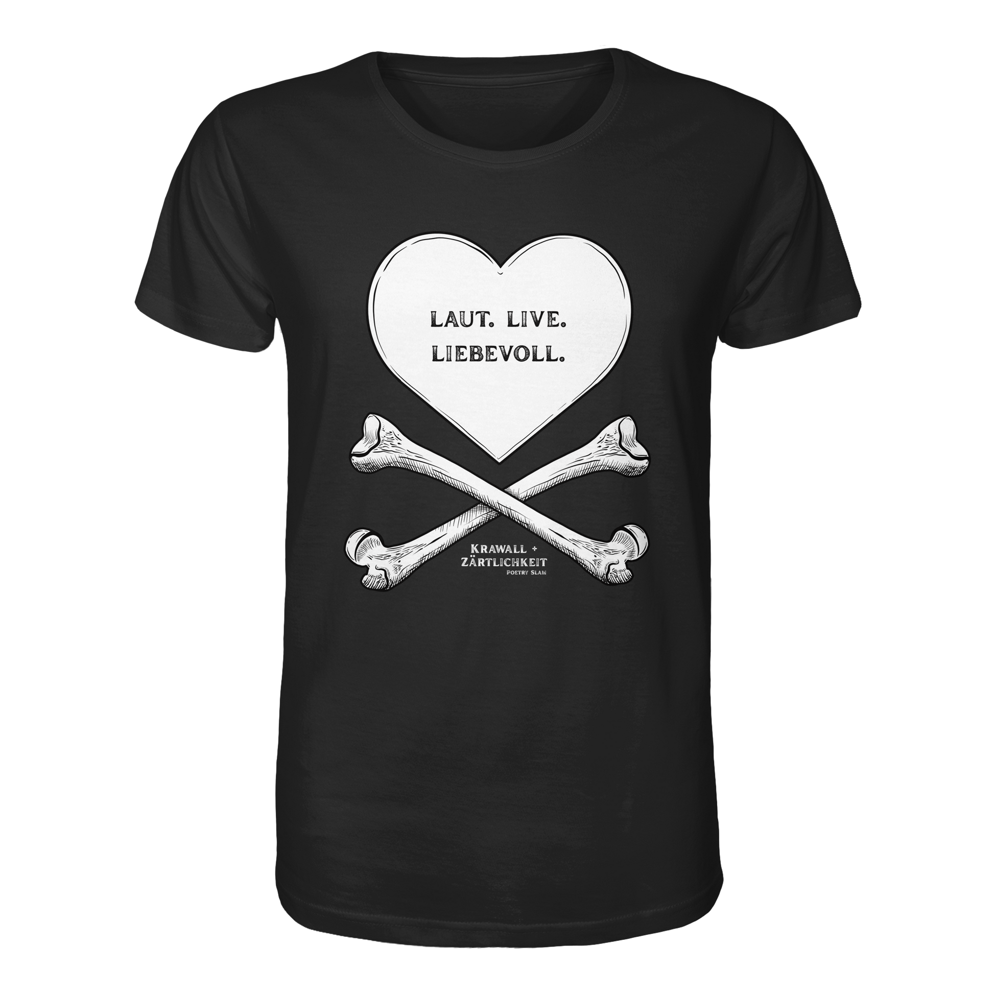 Black Laut. Live. Liebevoll. – T-Shirt mit Statement | Weiß auf Schwarz von Artbookings/Shirtigo mit einem auffälligen weißen Herz über gekreuzten Knochen, inspiriert von „Krawall + Zärtlichkeit“. Im Inneren des Herzens steht der Text „LAUT. LIVE. LIEBEVOLL.“, was es perfekt für Fans des Poetry Slam Essen macht. Unterhalb der Knochen befindet sich zusätzlicher Kleingedruckter, der das auffällige Design abrundet.