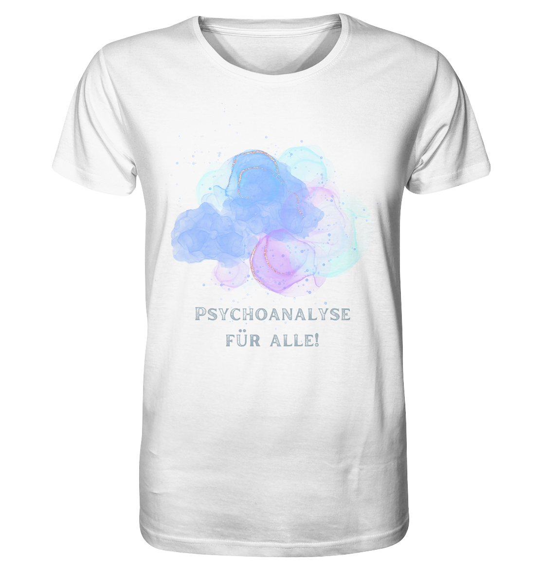 Ein weißes Artbookings/Shirtigo-T-Shirt mit der Aufschrift T-Shirt mit Spruch: Psychoanalyse für alle! | Bio-Shirt für Mental Health.