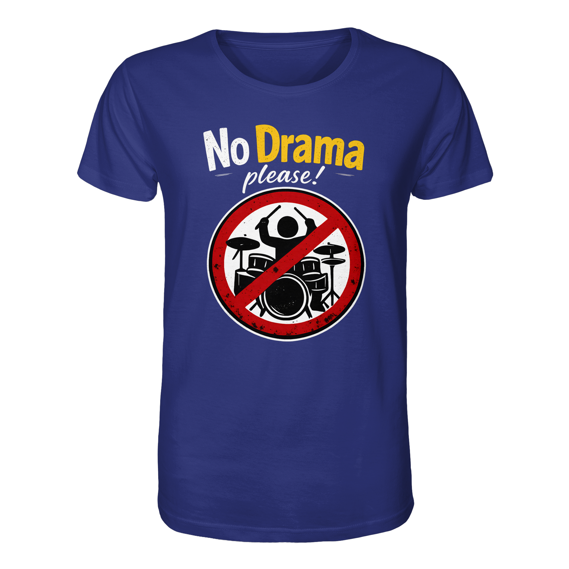 Das blaue Artbookings/Shirtigo T-Shirt mit dem Spruch "No drama please!" und Drumset im Verbotsschild setzt ein Zeichen gegen toxische Positivität und unnötiges Drama - ideal für Dating oder zur Unterstützung psychischer Gesundheit.